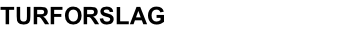 TURFORSLAG